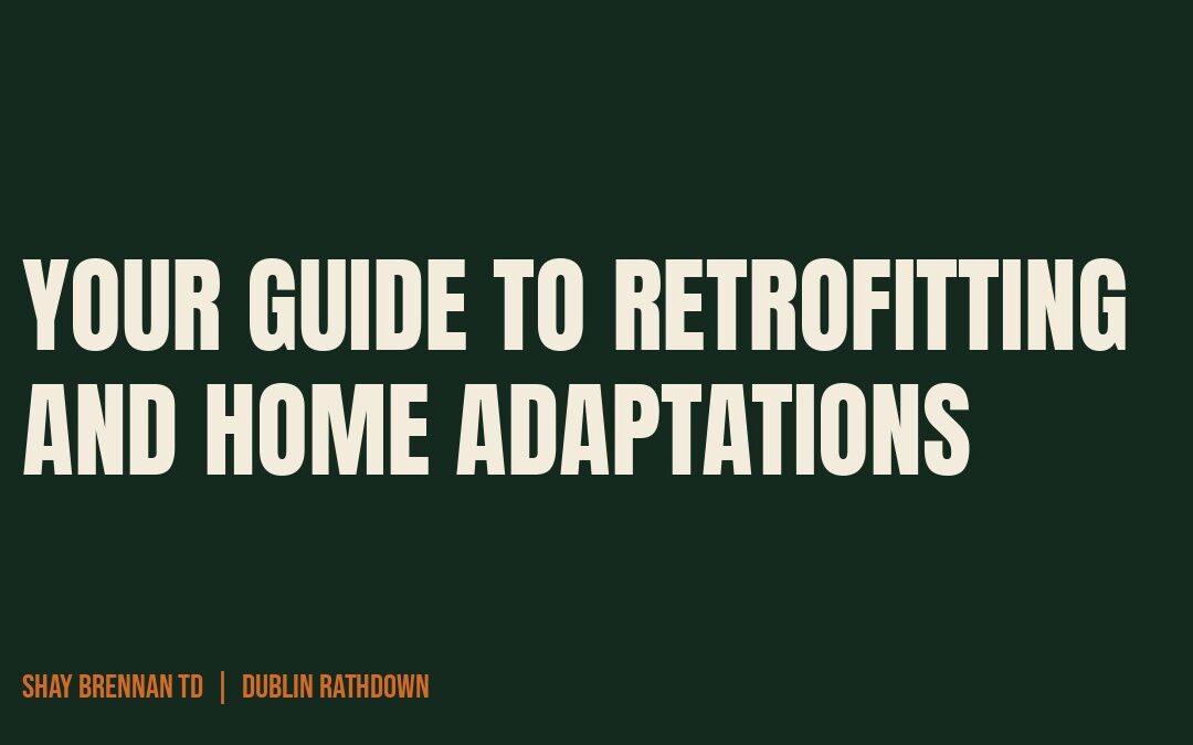Your Guide to Retrofitting and Home Adaptations